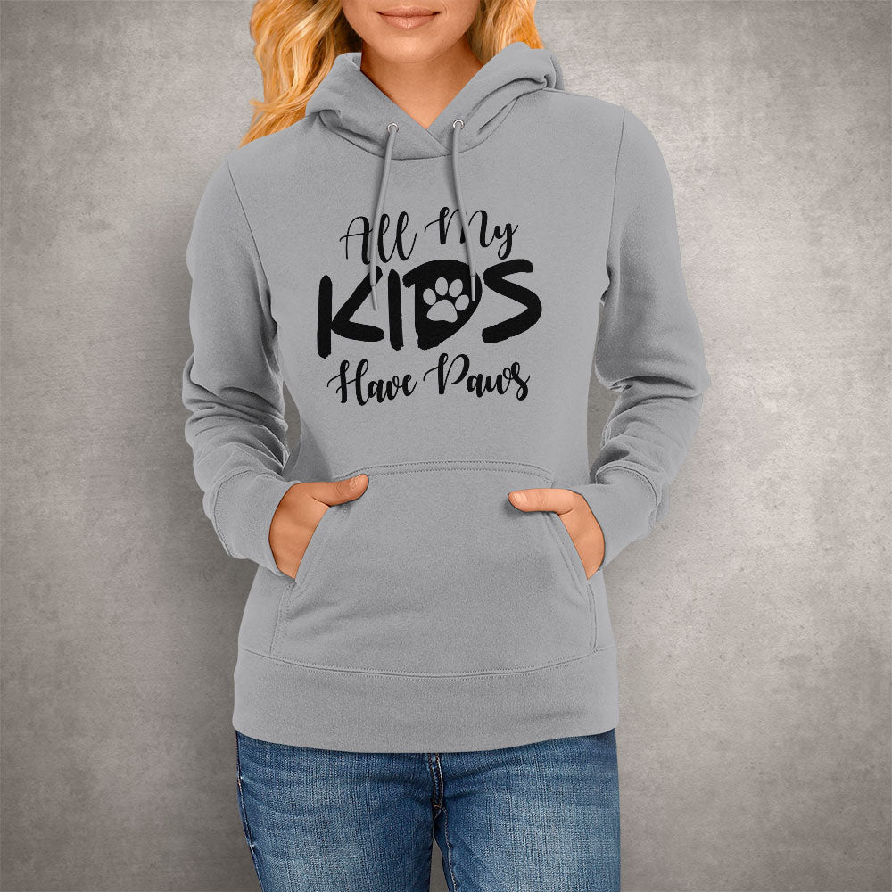 All My Kids Have Paws Hoodie