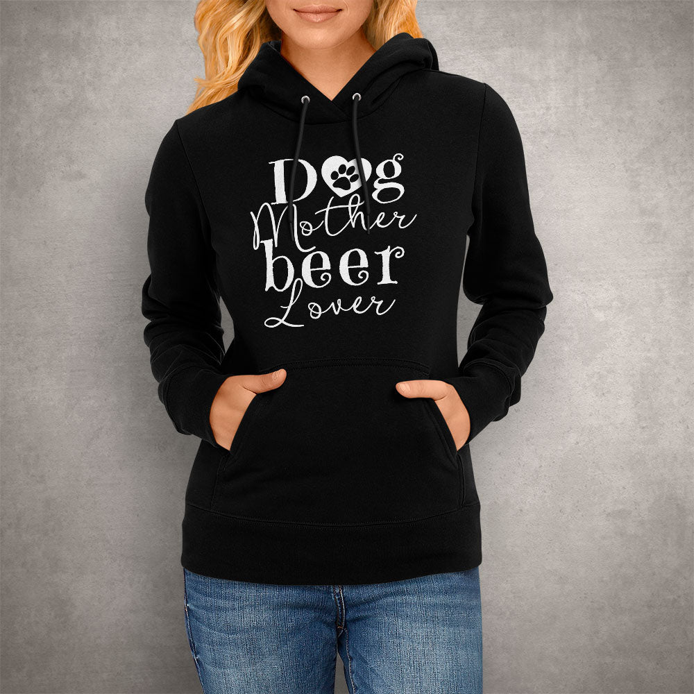 Dog Mother Beer Lover Hoodie