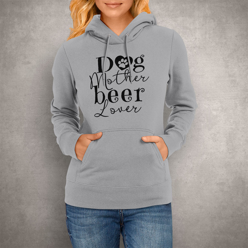 Dog Mother Beer Lover Hoodie