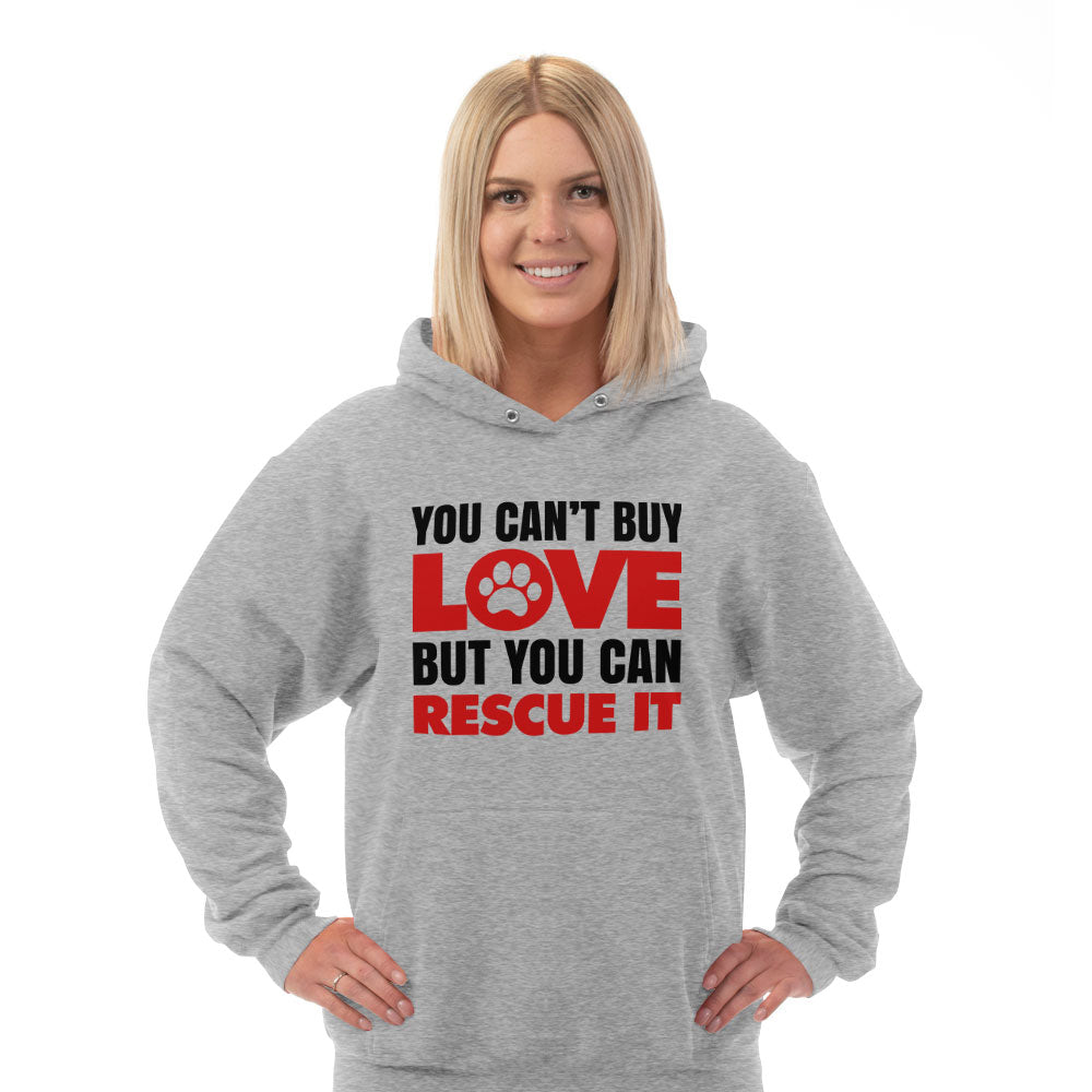 Hoodie You Can't Buy Love But You Can Rescue It