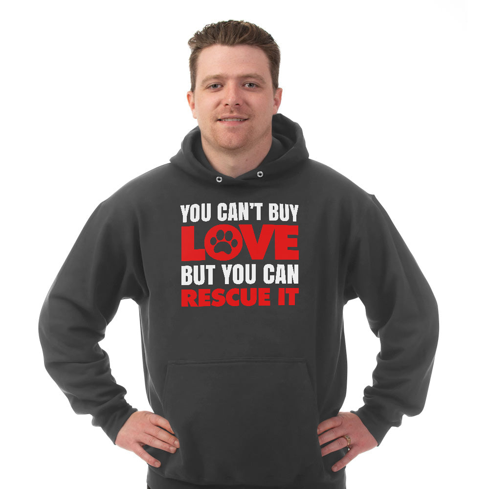 Hoodie You Can't Buy Love But You Can Rescue It