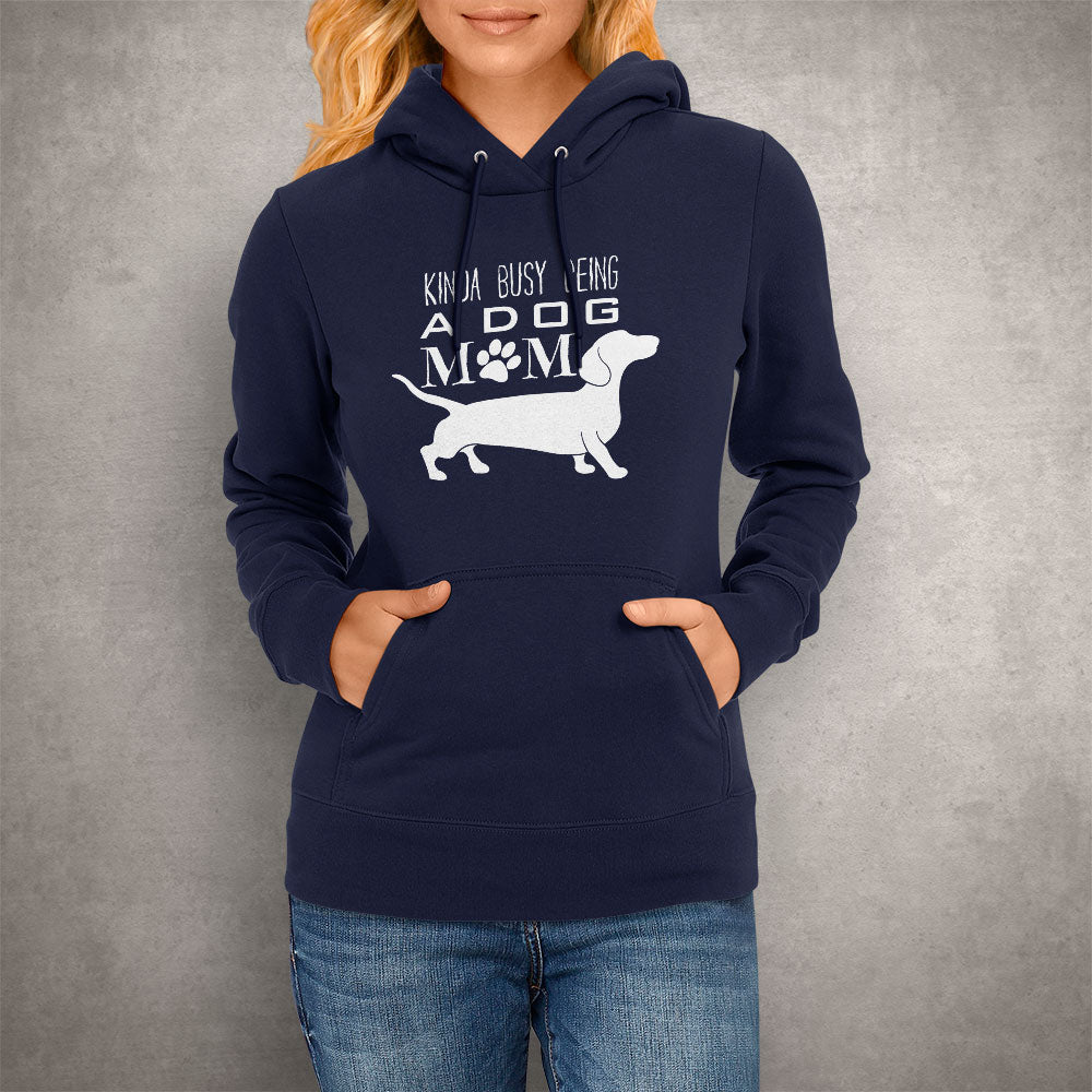 Kinda Busy Being Dog Mom Hoodie