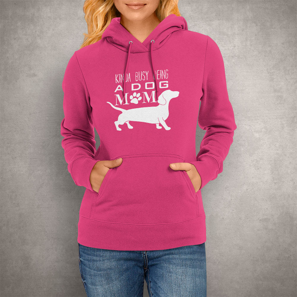 Kinda Busy Being Dog Mom Hoodie