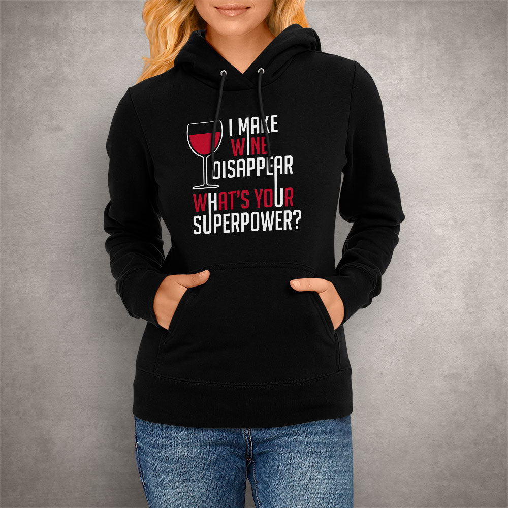 Unisex Hoodie I Make Wine Disappear