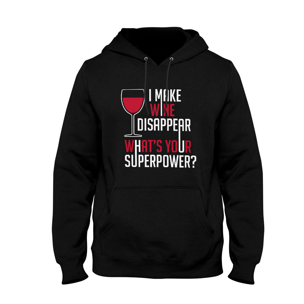 Unisex Hoodie I Make Wine Disappear