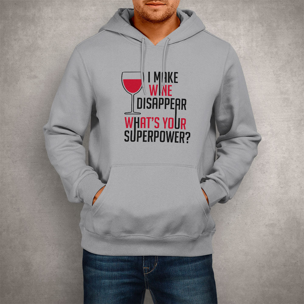 Unisex Hoodie I Make Wine Disappear