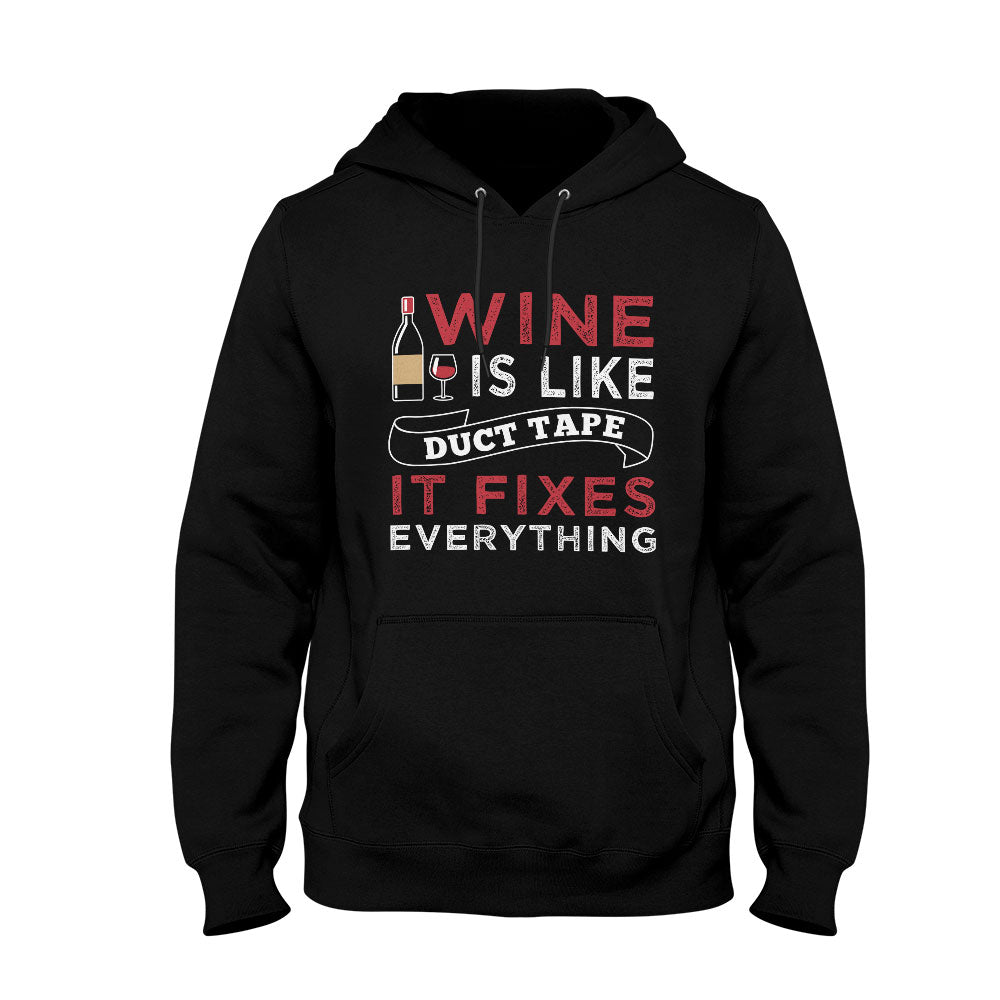 Unisex Hoodie Wine is Like Duct Tape